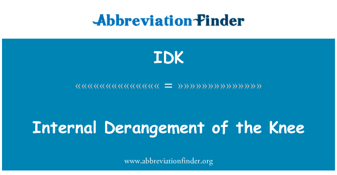 IDK: Dérangement interne du genou