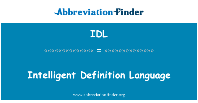 IDL: Lang definisyon entèlijan