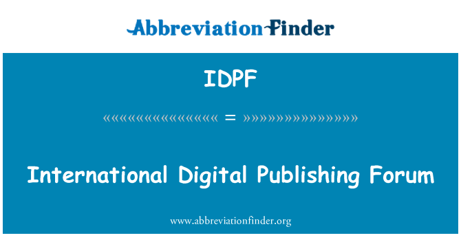 IDPF: International Digital Publishing Forum