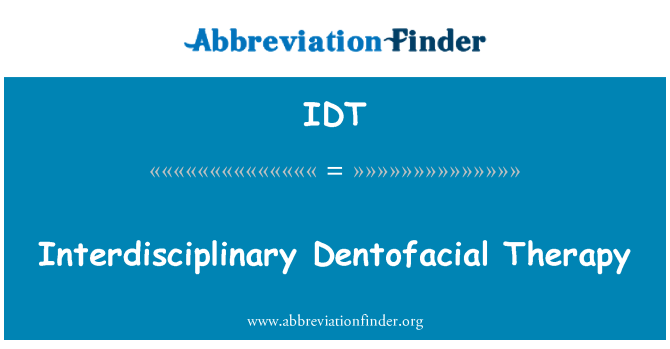 IDT: Interdixxiplinarja Dentofacial Therapy
