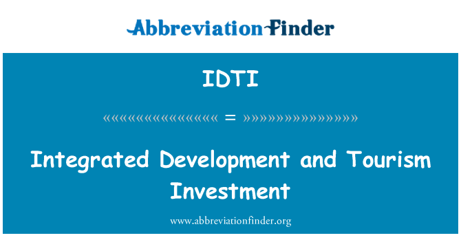 IDTI: Phát triển tích hợp và đầu tư du lịch