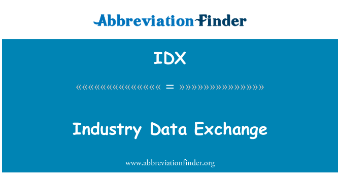IDX: Industry Data Exchange