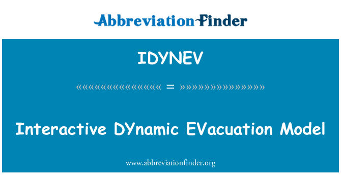 IDYNEV: Interaktivni dinamični evakuacijo Model