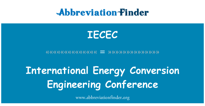 IECEC: Conferencia Internacional de la energía conversión ingeniería