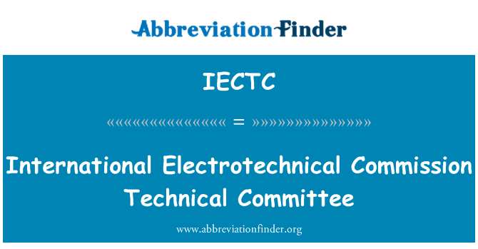 IECTC: 국제 전기 기술 위원회 기술 위원회