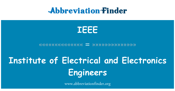 IEEE: Inštituta za elektrotehniko in elektroniko inženirji