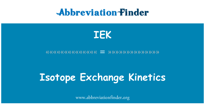 IEK: Semulajadi yang berlaku Pertukaran Kinetics