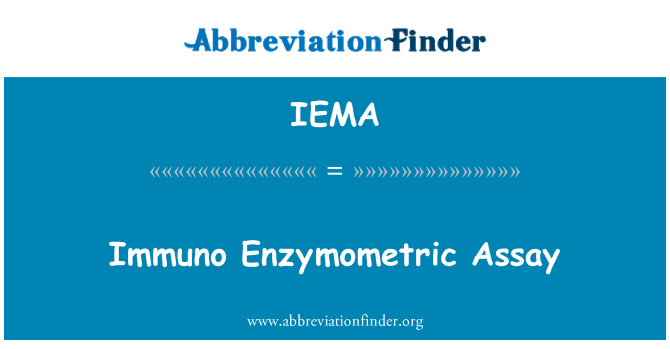IEMA: Imuno Enzymometric testu