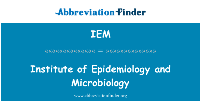 IEM: Institut Epidemiologi dan Mikrobiologi