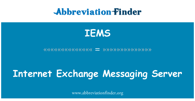 IEMS: Internet Exchange Messaging Server