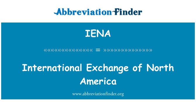 IENA: Διεθνή ανταλλαγή της Βόρειας Αμερικής