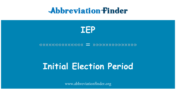 IEP: Вибори початкового періоду