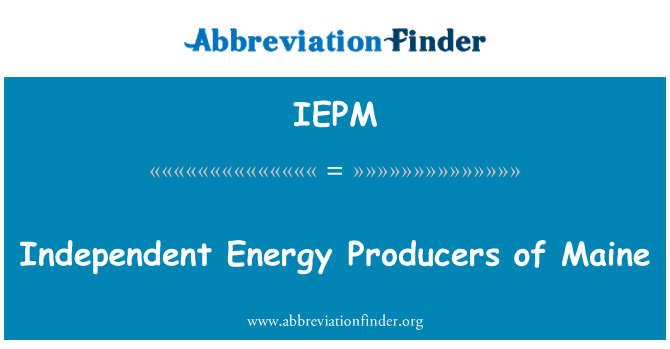 IEPM: آزاد توانائی پروڈیوسرز کے مین