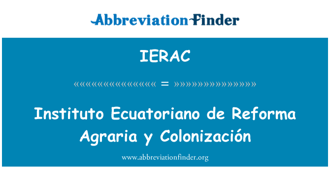 IERAC: Instituto Ecuatoriano de Reforma Agraria y Colonización