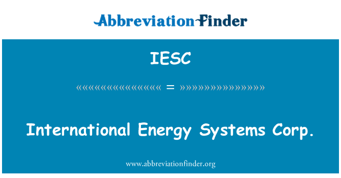 IESC: International Energy Systems Corp.