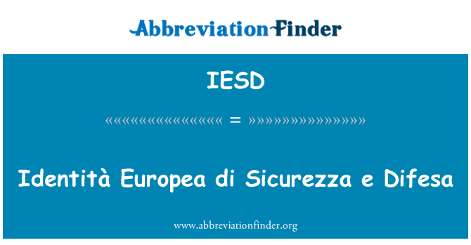 IESD: Identità Europea di Sicurezza e Difesa