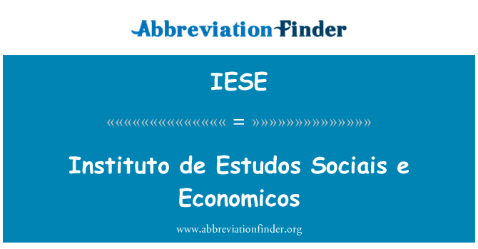 IESE: Instituto de Estudos Sociais e Economicos