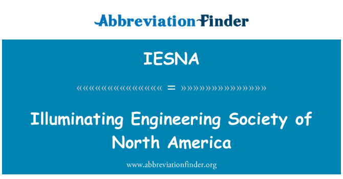 IESNA: Illuminating Engineering Society of North America