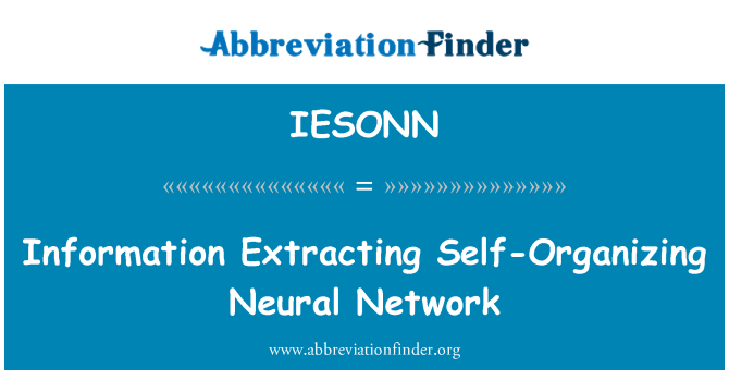 IESONN: Information Extracting Self-Organizing Neural Network