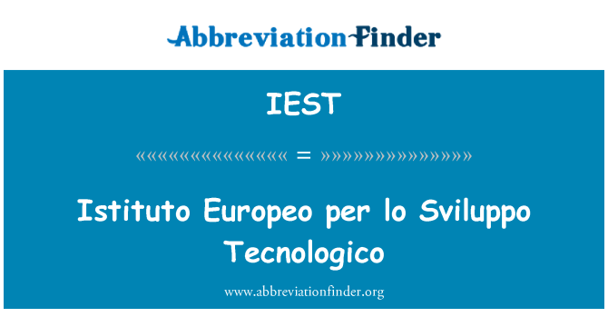 IEST: Istituto Europeo per lo Sviluppo Tecnologico