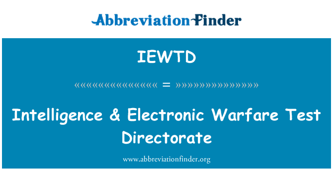 IEWTD: الاستخبارات & المديرية اختبار الحرب الإلكترونية