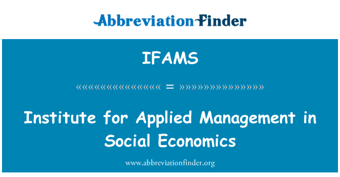 IFAMS: המכון לניהול יישומית בכלכלה חברתית