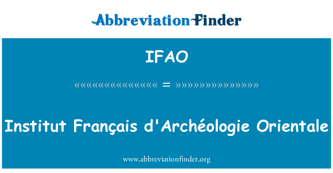 IFAO: Institut Français d'Archéologie Orientale