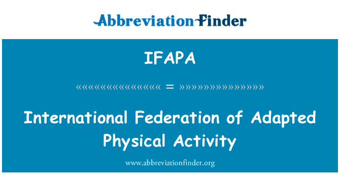 IFAPA: Federação Internacional de atividade física adaptada