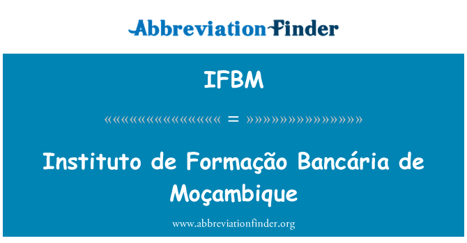 IFBM: انسٹاٹوٹو ڈی Formação Bancária de Moçambique