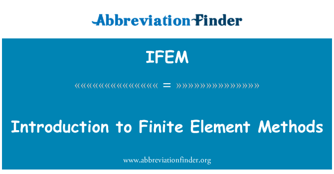 IFEM: Introduction to Finite Element Methods