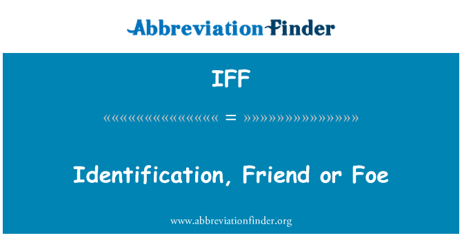 IFF: Identificatie, Friend or Foe