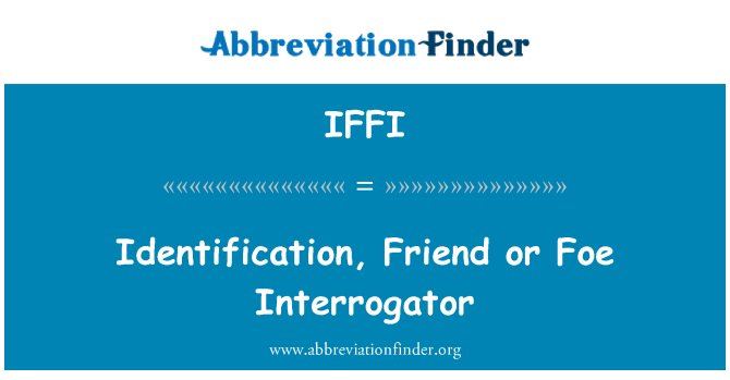 IFFI: پہچان، دوست یا دشمن پرسندہ