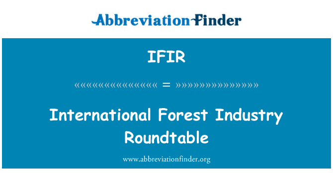 IFIR: 국제 산림 산업 원탁