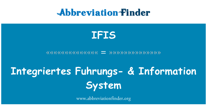 IFIS: Integriertes Fuhrungs - & informační systém