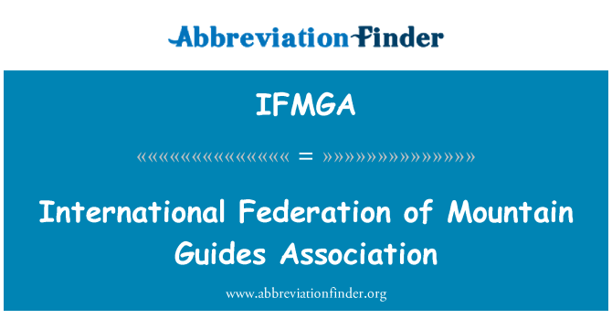 IFMGA: Federazzjoni Internazzjonali ta ' l-Assoċjazzjoni tal-gwidi tal-muntanji