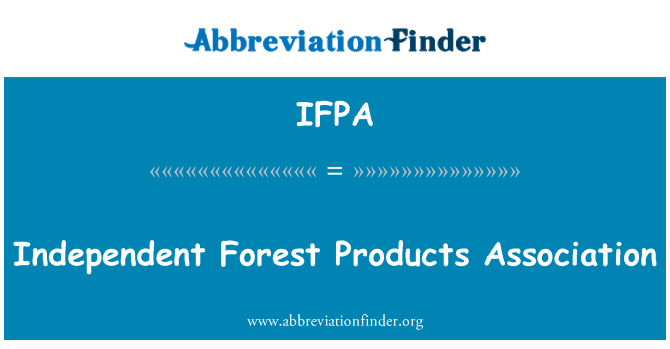 IFPA: Asociace nezávislých lesní produkty