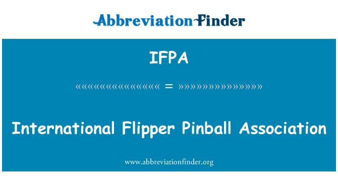 IFPA: האגודה הבינלאומית פינבול פליפר