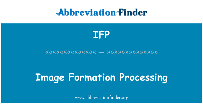 IFP: قیام کی تصویر پروسیسنگ