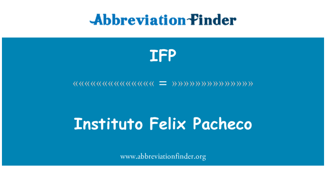 IFP: Instituto Felix Pacheco