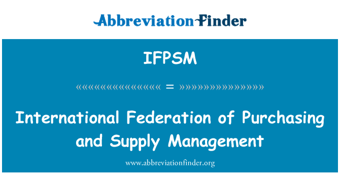 IFPSM: بین الاقوامی فیڈریشن کی خریداری اور فراہمی کا انتظام