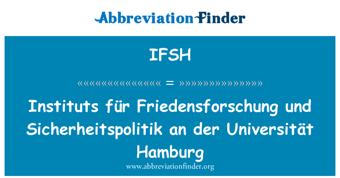 IFSH: Instituts für Friedensforschung und Sicherheitspolitik der دانشگاه هامبورگ