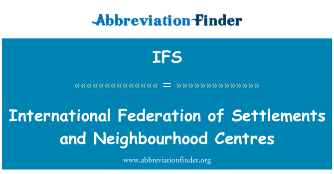 IFS: International Federation of Settlements and Neighbourhood Centres