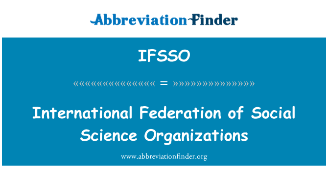 IFSSO: Ffederasiwn Rhyngwladol sefydliadau Gwyddoniaeth Cymdeithasol