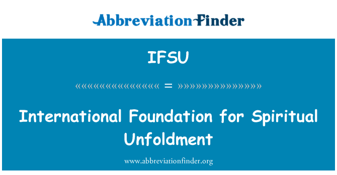 IFSU: Fondasyon entènasyonal pou Unfoldment espirityèl