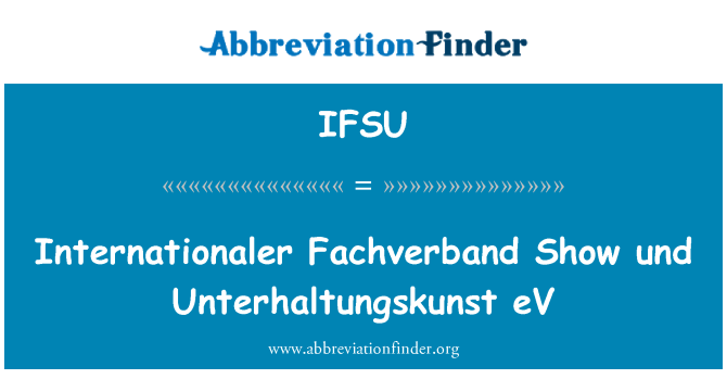 IFSU: Internationaler Fachverband montre und Unterhaltungskunst eV