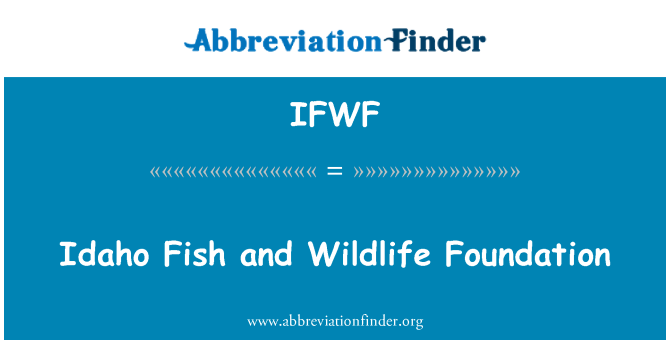 IFWF: Idaho hal- és Vadvédelmi Alapítvány