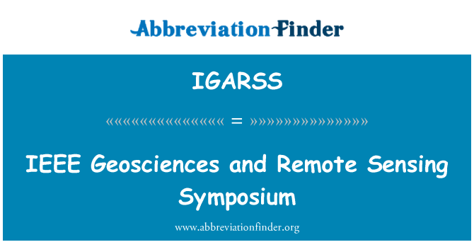 IGARSS: IEEE 地球科学与遥感专题讨论会