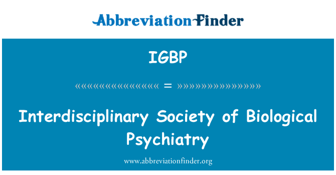 IGBP: 跨學科生物精神病學的協會