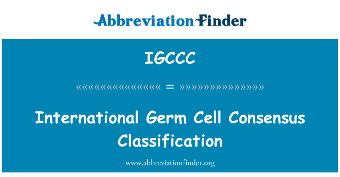 IGCCC: Internationale geslachtscellen Consensus classificatie