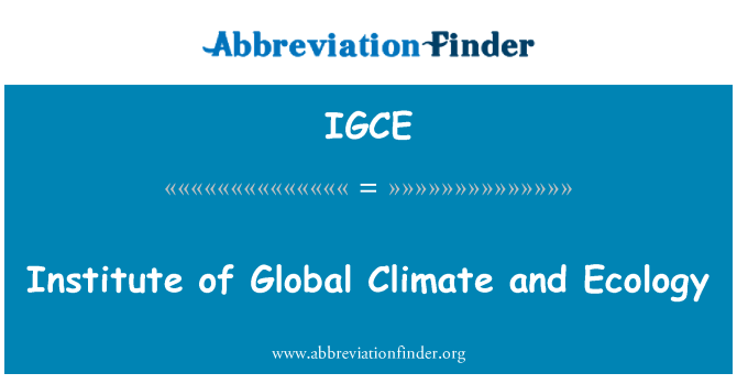 IGCE: Institute of Iklim Global dan ekologi